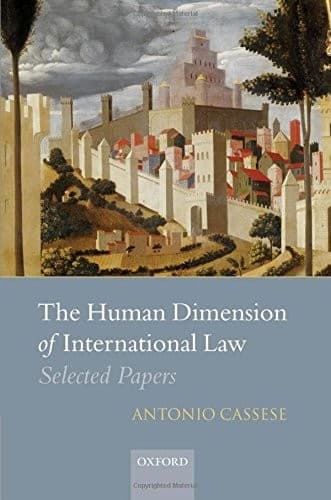 Cover of The Human Dimension of International Law by Antonio Cassese