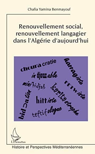 Cover of Renouvellement social, renouvellement langagier dans l'Algérie d'aujourd'hui by C. Yamina Benmayouf