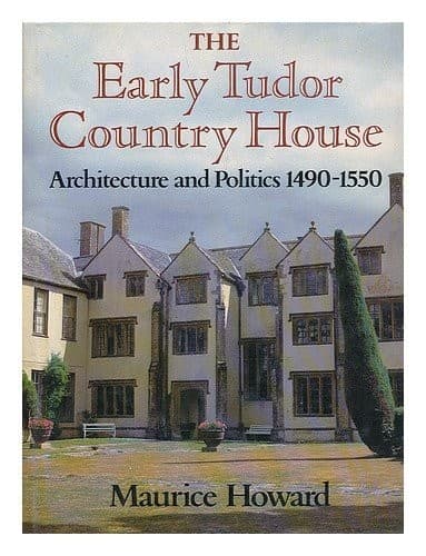 Cover of The early Tudor country house by Maurice Howard