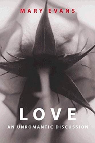 Cover of Love, an unromantic discussion by Mary Evans