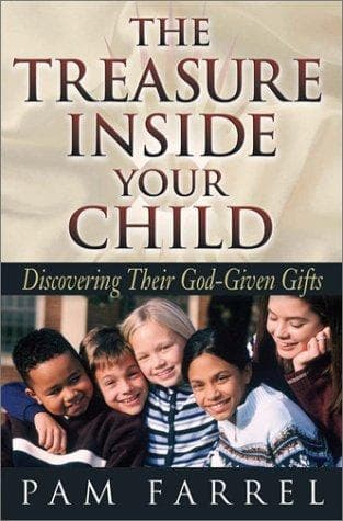 Cover of The Treasure Inside Your Child by Pam Farrel