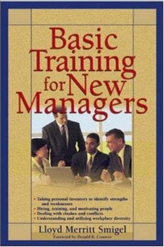 Cover of Basic Training For New Managers by Lloyd Merritt Smigel
