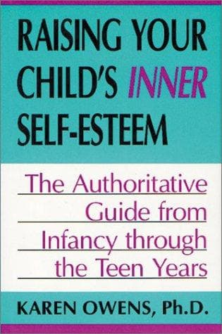 Cover of Raising your child's inner self-esteem by Karen Owens