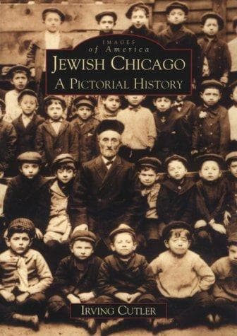 Cover of Jewish Chicago by Irving Cutler
