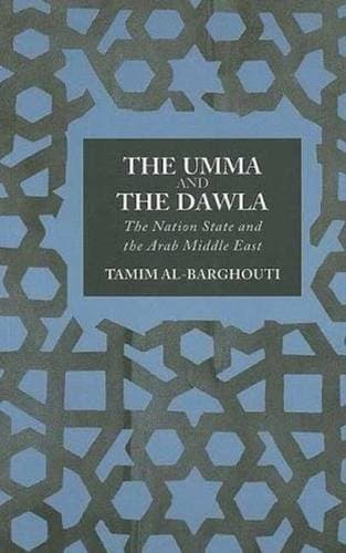 Cover of The Umma and the Dawla by Tamim Al-Barghouti