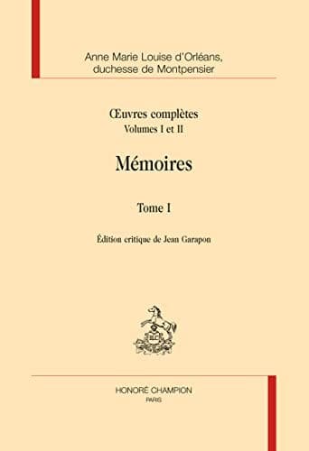 Cover of Mémoires by Montpensier, Anne-Marie-Louise d'Orléans duchesse de