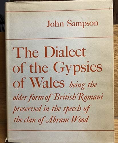 Cover of The dialect of the gypsies of Wales by Sampson, John