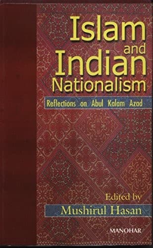 Cover of Islam and Indian Nationalism by Mushirul Hasan