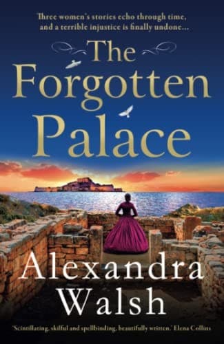 Cover of The Forgotten Palace by Alexandra Walsh