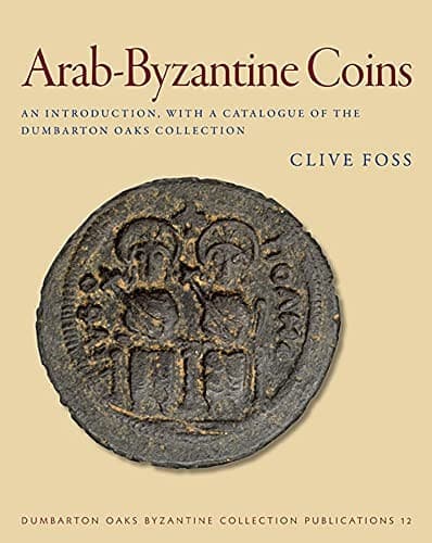 Cover of Arab-Byzantine coins by Clive Foss