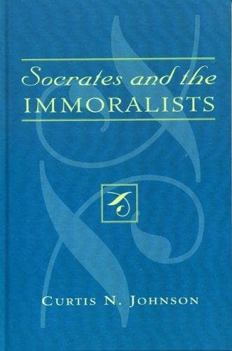 Cover of Socrates and the immoralists by Curtis N. Johnson