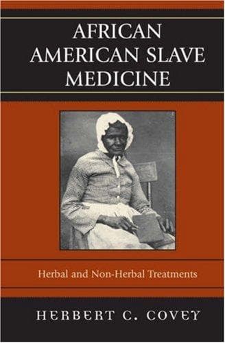 Cover of African-American Slave Medicine by Herbert C. Covey