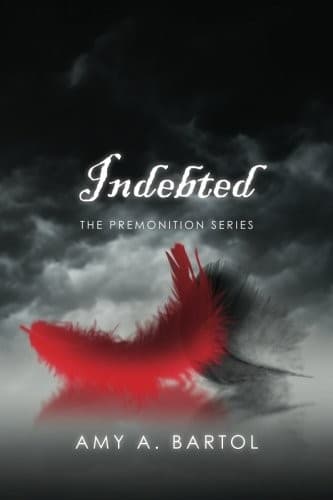 Cover of Indebted by Amy A. Bartol