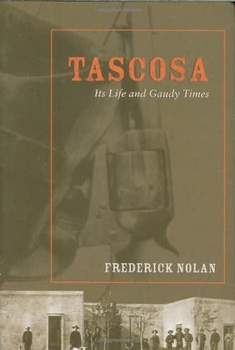 Cover of Tascosa by Frederick W. Nolan