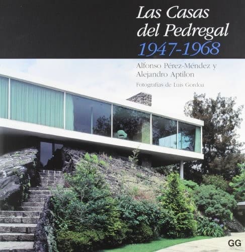 Cover of Las casas del Pedregal, 1947-1968 by Alfonso Pérez-Méndez