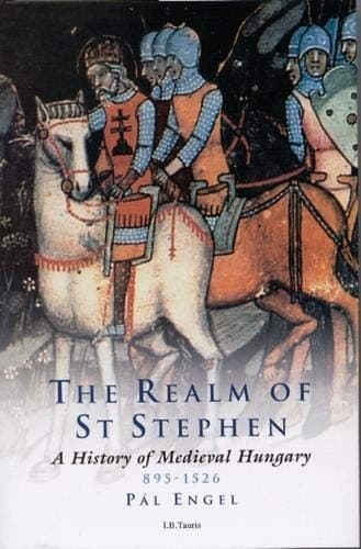 Cover of The realm of St. Stephen by Pál Engel
