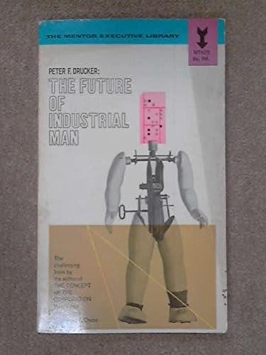 Cover of The Future of Industrial Man by Peter F. Drucker
