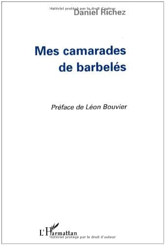 Cover of Mes camarades de barbelés by Daniel Richez