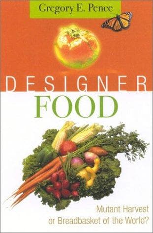 Cover of Designer Food by Gregory E. Pence