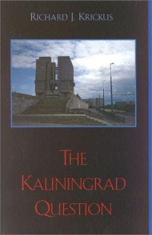 Cover of The Kaliningrad question by Richard J. Krickus
