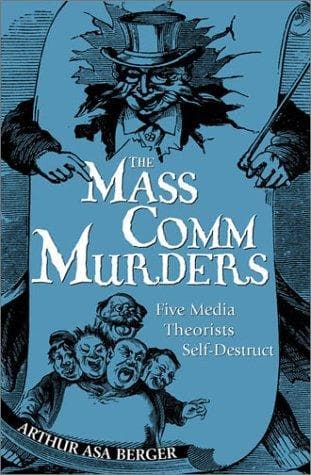 Cover of The mass comm murders by Arthur Asa Berger