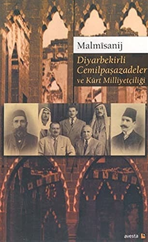 Cover of Diyarbekirli Cemilpaşazadeler ve Kürt milliyetçiliği by Malmîsanij