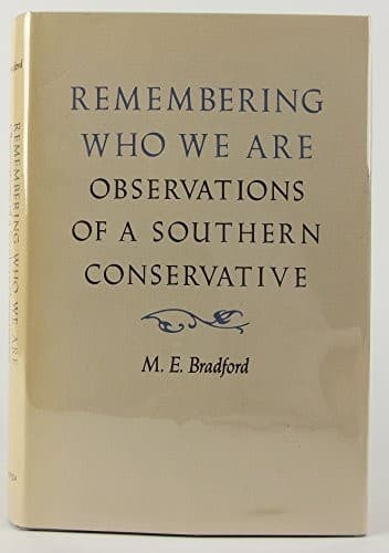 Cover of Remembering who we are by M. E. Bradford