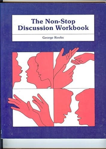 Cover of The non-stop discussion workbook by George Rooks
