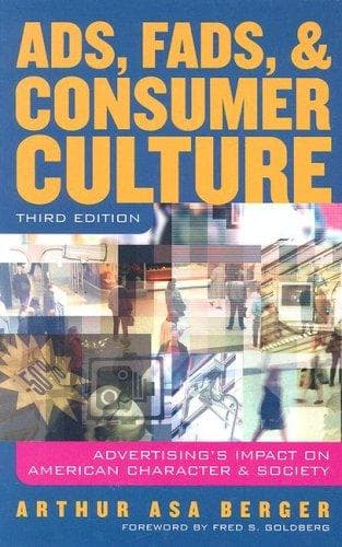 Cover of Ads, Fads, and Consumer Culture by Arthur Berger