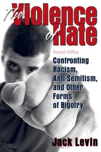 Cover of The violence of hate by Jack Levin