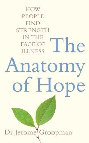Cover of The anatomy of hope by Jerome E. Groopman