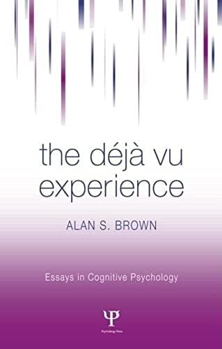 Cover of The déjà vu experience by Alan S Brown
