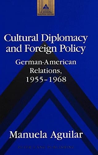 Cover of Cultural diplomacy and foreign policy by Manuela Aguilar