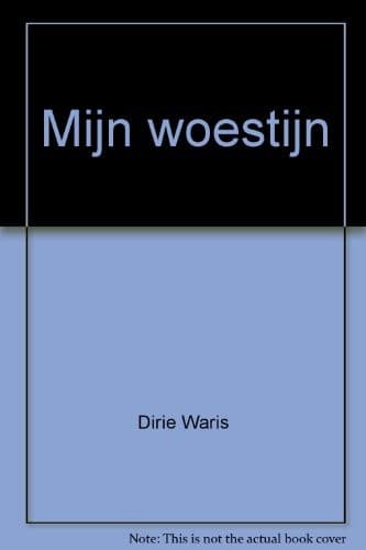 Cover of Mijn Woestijn by Waris Dirie