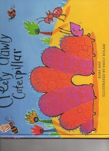 Cover of Creepy crawly caterpillar by Kara May