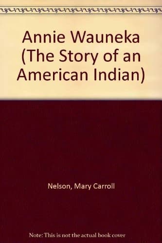 Cover of Annie Wauneka by Mary Carroll Nelson