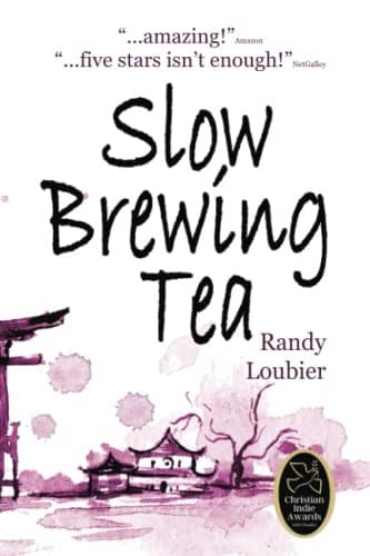 Cover of Slow Brewing Tea by Randy Loubier