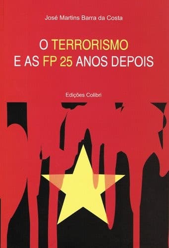 Cover of O terrorismo e as FP 25 anos depois by José Martins Barra da Costa