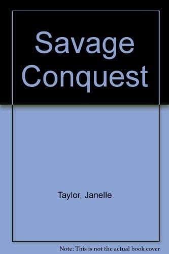 Cover of Savage Conquest by Janelle Taylor