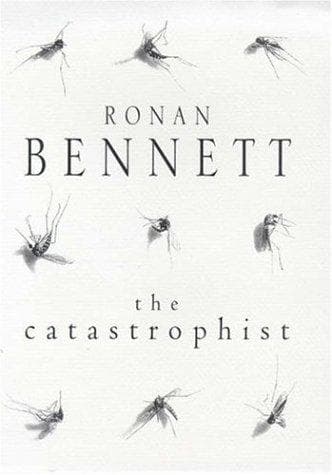Cover of The catastrophist by Ronan Bennett