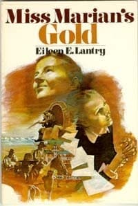Cover of Miss Marian's gold by Eileen E. Lantry