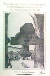 Cover of De las misiones a los ranchos y haciendas by Saúl Jerónimo Romero