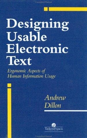 Cover of Designing usable electronic text by Andrew Dillon