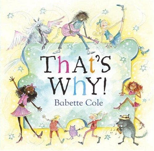 Cover of That's Why! by Babette Cole
