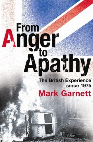 Cover of From Anger to Apathy by Mark Garnett