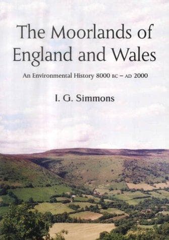Cover of The moorlands of England and Wales by Simmons, I. G