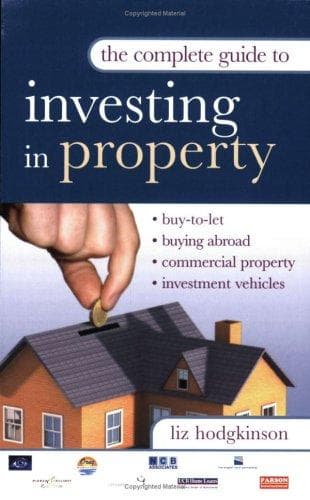 Cover of The complete guide to investing in property by Liz Hodgkinson