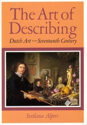 Cover of The art of describing by Svetlana Alpers