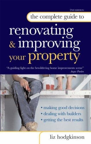Cover of The Complete Guide to Renovating and Improving Your Property (Complete Guide) by Liz Hodgkinson