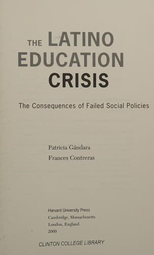 Cover of The Latino education crisis by Patricia C. Gandara